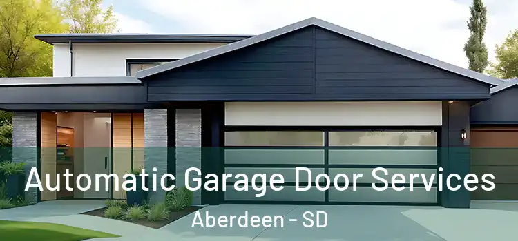  Automatic Garage Door Services Aberdeen - SD