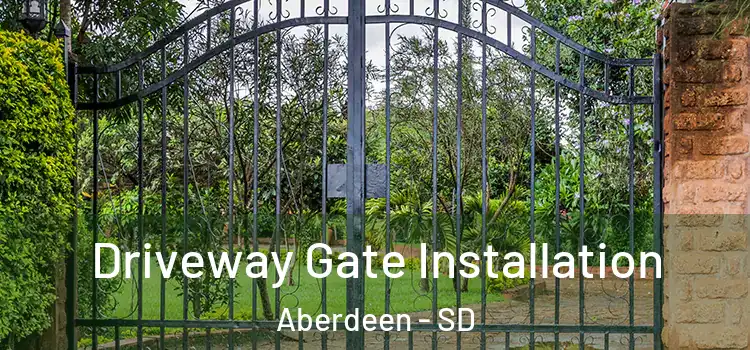  Driveway Gate Installation Aberdeen - SD