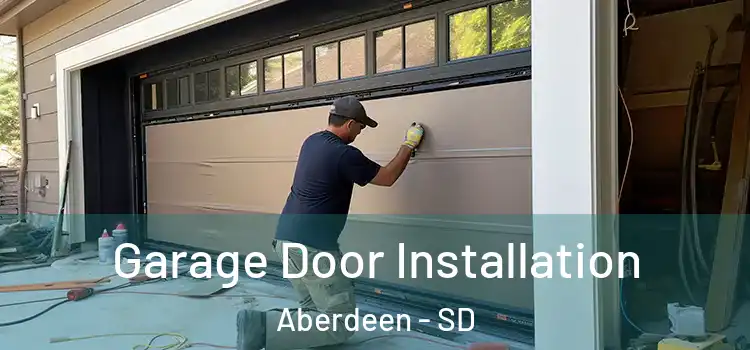  Garage Door Installation Aberdeen - SD