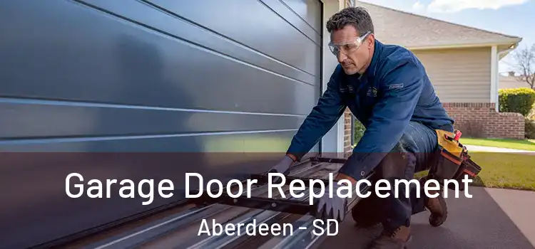  Garage Door Replacement Aberdeen - SD