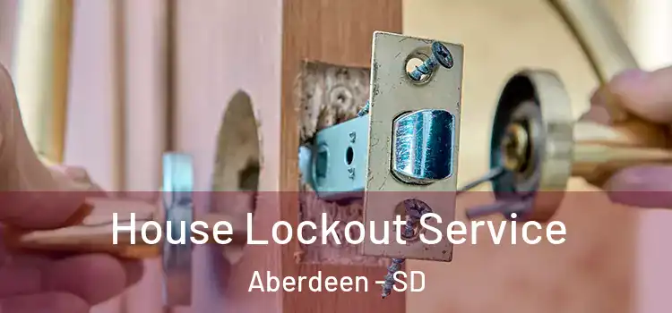 House Lockout Service Aberdeen - SD