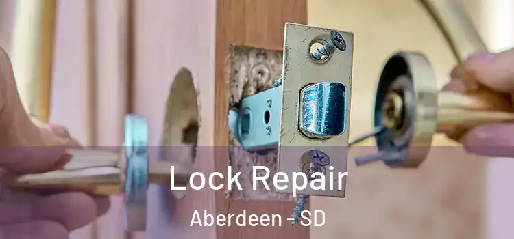  Lock Repair Aberdeen - SD