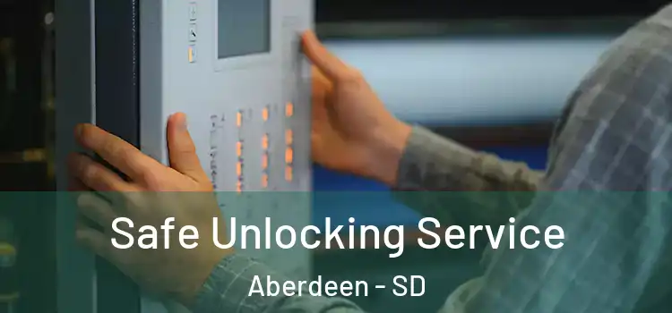 Safe Unlocking Service Aberdeen - SD