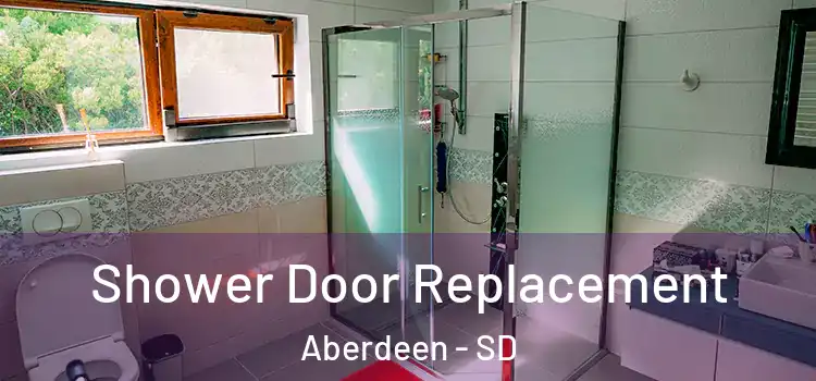  Shower Door Replacement Aberdeen - SD