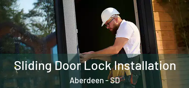 Sliding Door Lock Installation Aberdeen - SD