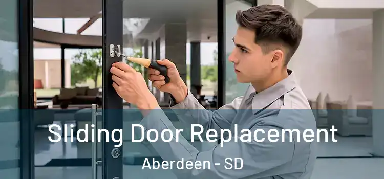  Sliding Door Replacement Aberdeen - SD